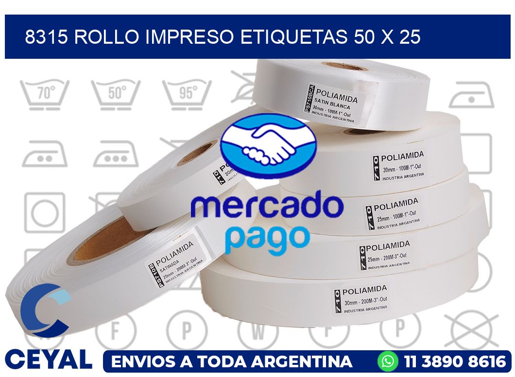 8315 ROLLO IMPRESO ETIQUETAS 50 X 25