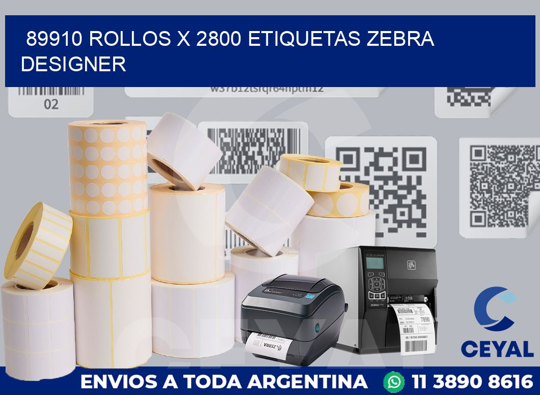 89910 Rollos x 2800 etiquetas zebra designer