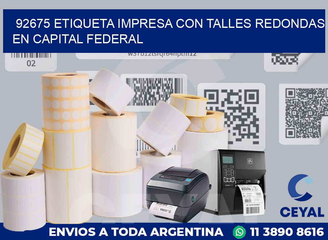 92675 ETIQUETA IMPRESA CON TALLES REDONDAS EN CAPITAL FEDERAL