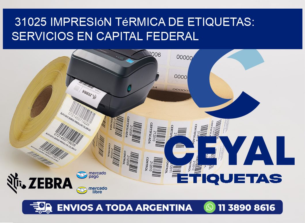 31025 Impresión Térmica de Etiquetas: Servicios en Capital Federal