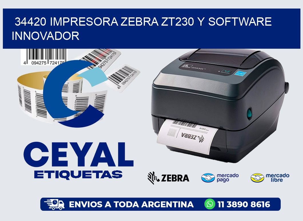 34420 Impresora Zebra ZT230 y Software Innovador