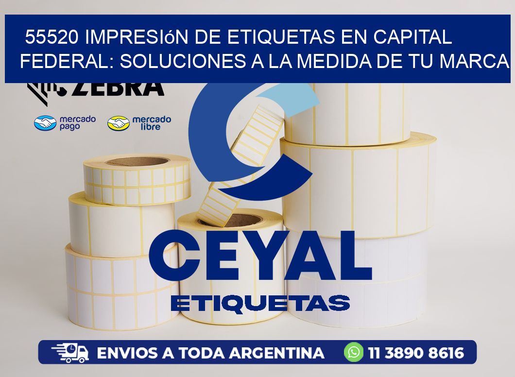 55520 Impresión de Etiquetas en Capital Federal: Soluciones a la Medida de tu Marca