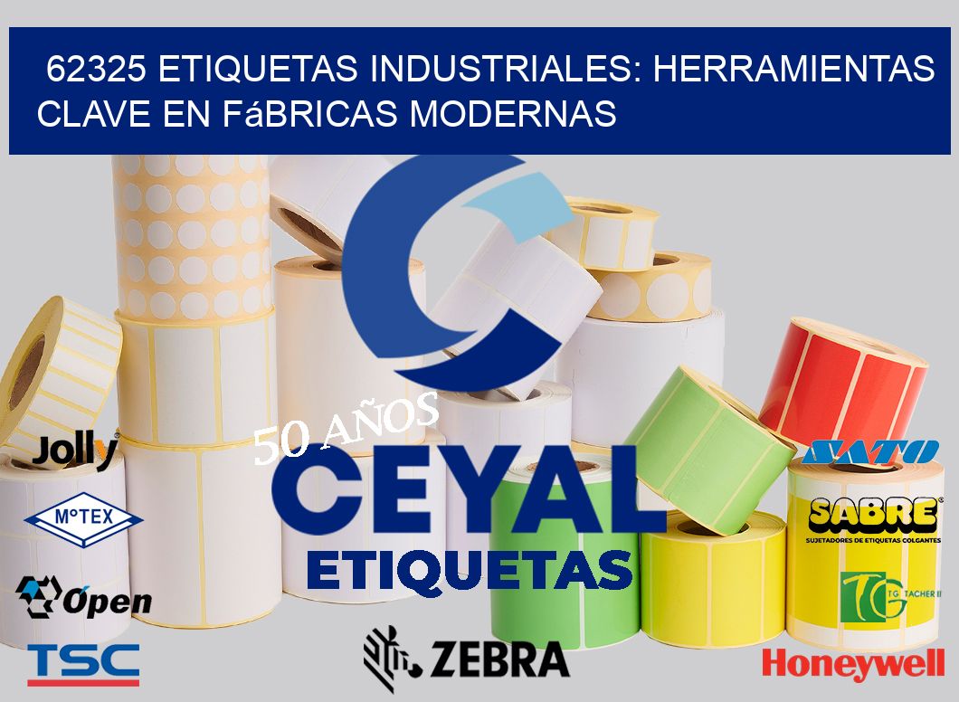 62325 Etiquetas Industriales: Herramientas Clave en Fábricas Modernas