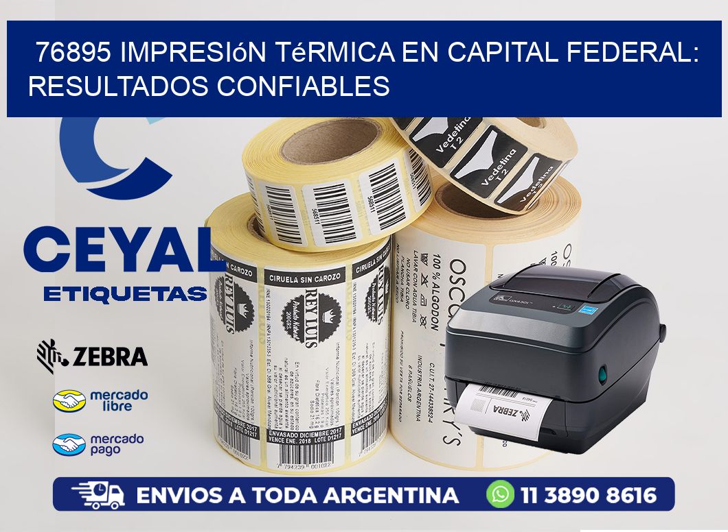 76895 Impresión Térmica en Capital Federal: Resultados Confiables