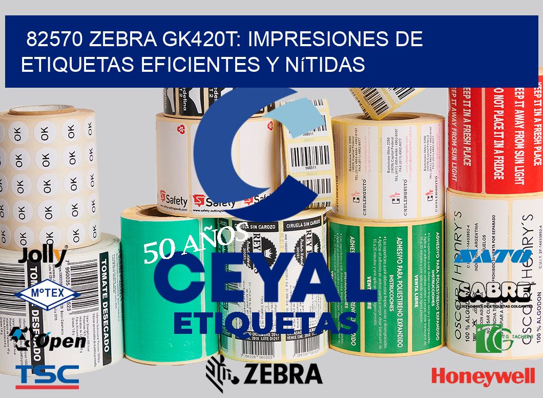 82570 Zebra GK420T: Impresiones de Etiquetas Eficientes y Nítidas