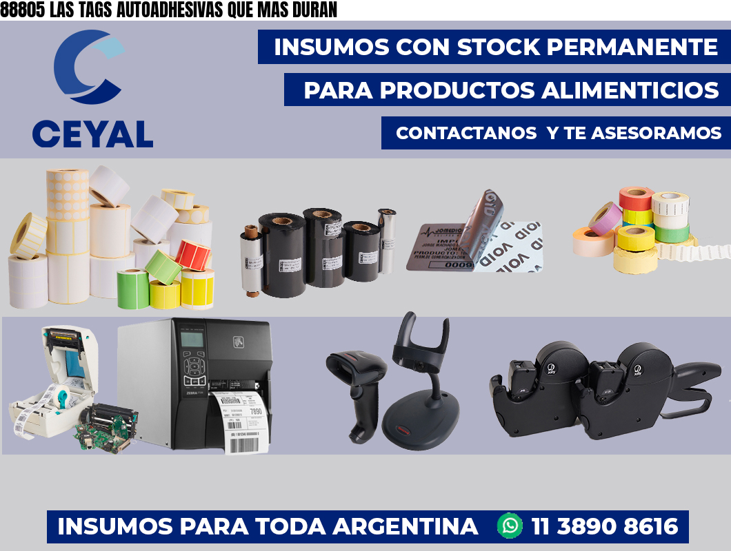 88805 LAS TAGS AUTOADHESIVAS QUE MAS DURAN