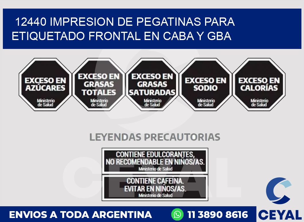 12440 IMPRESION DE PEGATINAS PARA ETIQUETADO FRONTAL EN CABA Y GBA