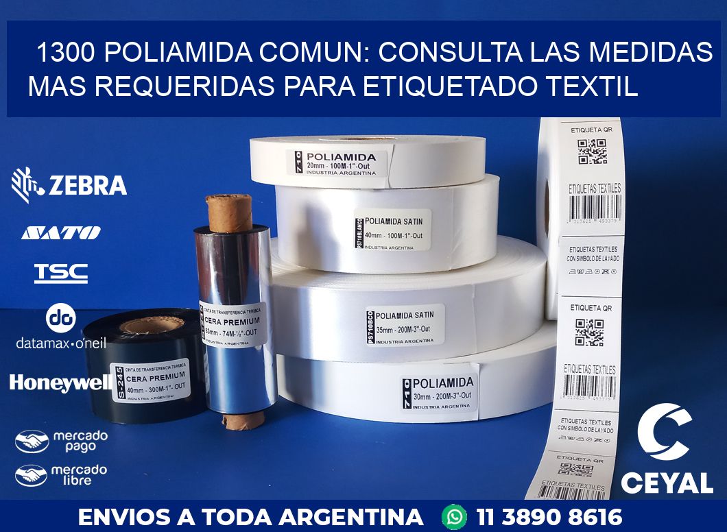 1300 POLIAMIDA COMUN: CONSULTA LAS MEDIDAS MAS REQUERIDAS PARA ETIQUETADO TEXTIL
