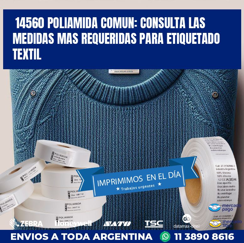 14560 POLIAMIDA COMUN: CONSULTA LAS MEDIDAS MAS REQUERIDAS PARA ETIQUETADO TEXTIL