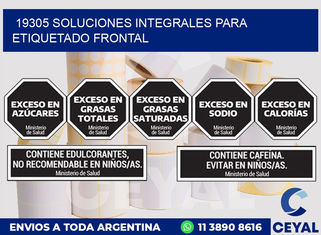 19305 SOLUCIONES INTEGRALES PARA ETIQUETADO FRONTAL
