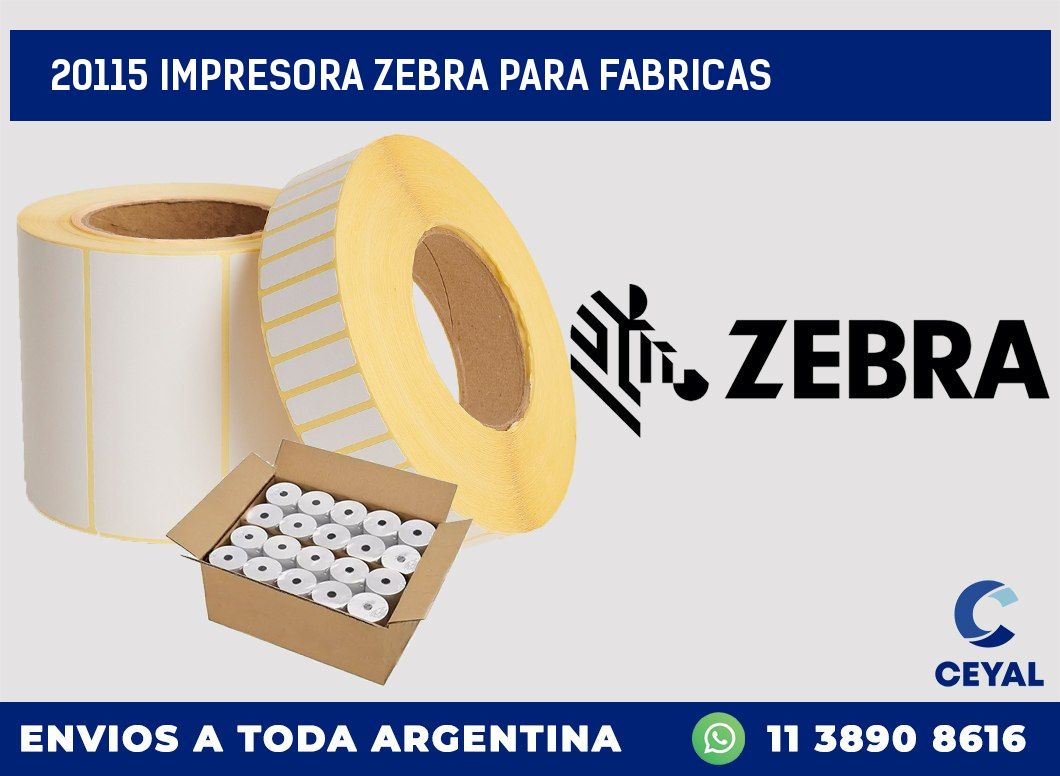 20115 IMPRESORA ZEBRA PARA FABRICAS