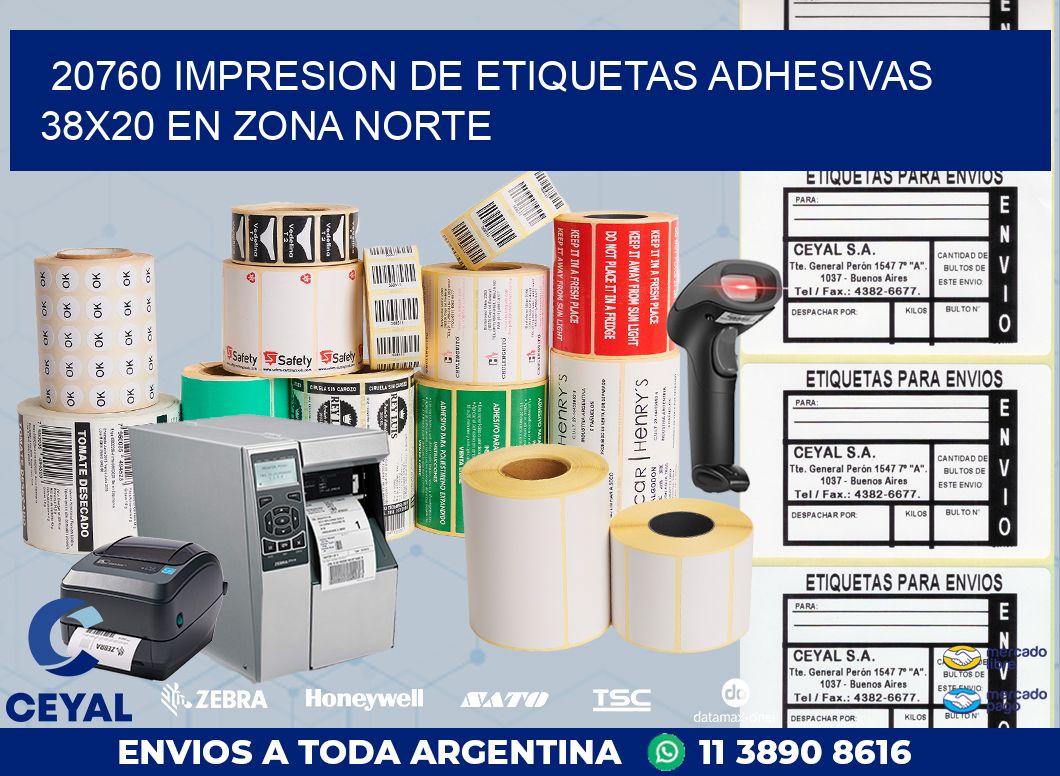 20760 IMPRESION DE ETIQUETAS ADHESIVAS 38X20 EN ZONA NORTE