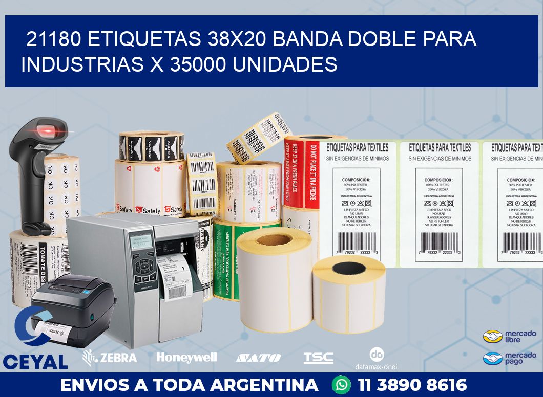 21180 ETIQUETAS 38X20 BANDA DOBLE PARA INDUSTRIAS X 35000 UNIDADES