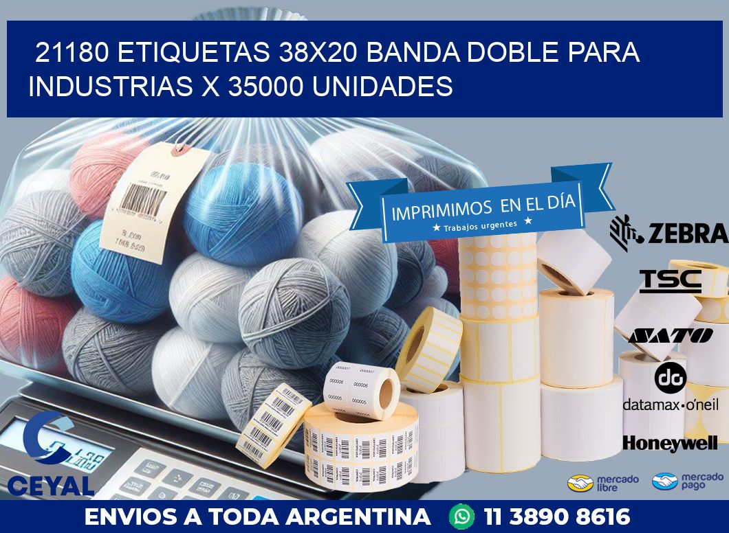 21180 ETIQUETAS 38X20 BANDA DOBLE PARA INDUSTRIAS X 35000 UNIDADES