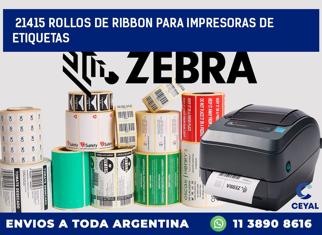 21415 ROLLOS DE RIBBON PARA IMPRESORAS DE ETIQUETAS
