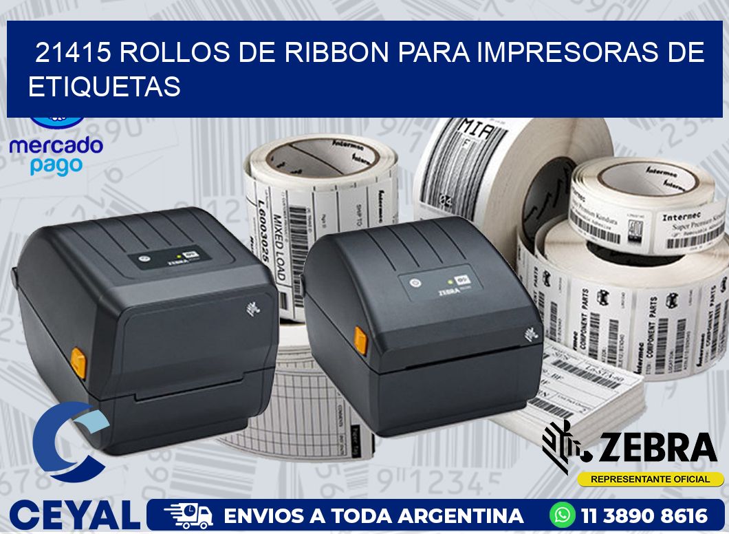 21415 ROLLOS DE RIBBON PARA IMPRESORAS DE ETIQUETAS