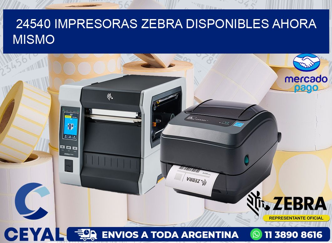 24540 IMPRESORAS ZEBRA DISPONIBLES AHORA MISMO