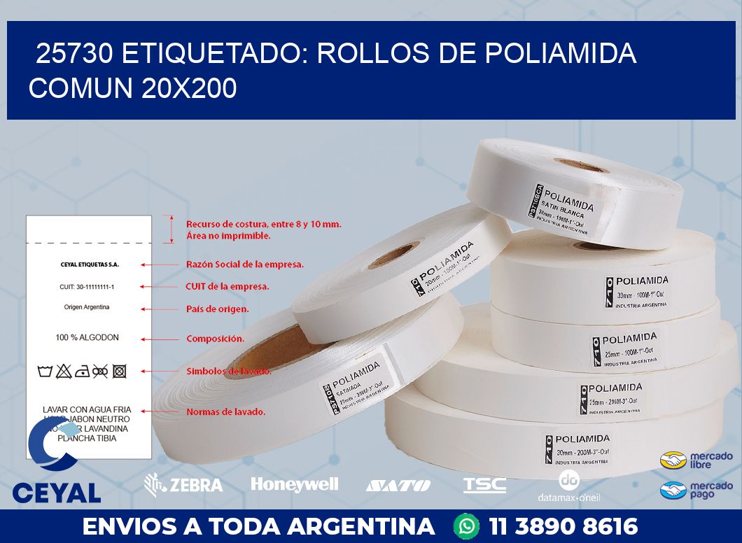 25730 ETIQUETADO: ROLLOS DE POLIAMIDA COMUN 20X200