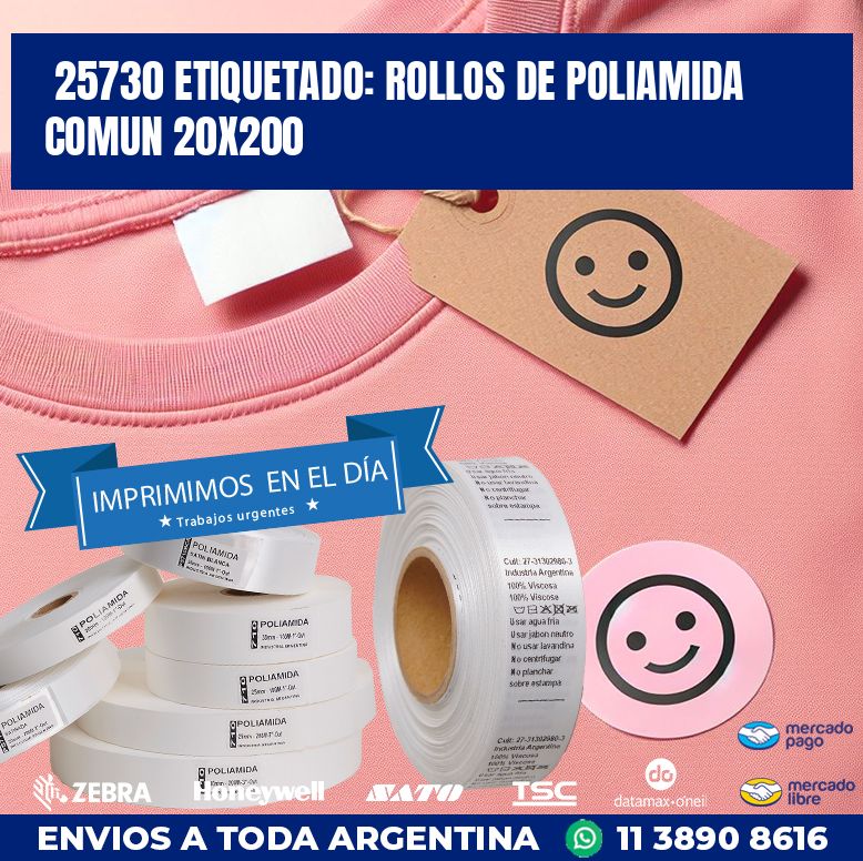 25730 ETIQUETADO: ROLLOS DE POLIAMIDA COMUN 20X200