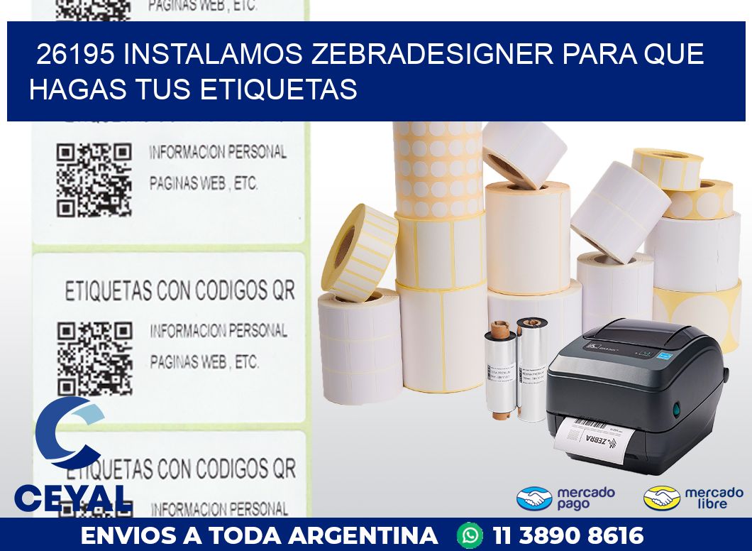 26195 INSTALAMOS ZEBRADESIGNER PARA QUE HAGAS TUS ETIQUETAS