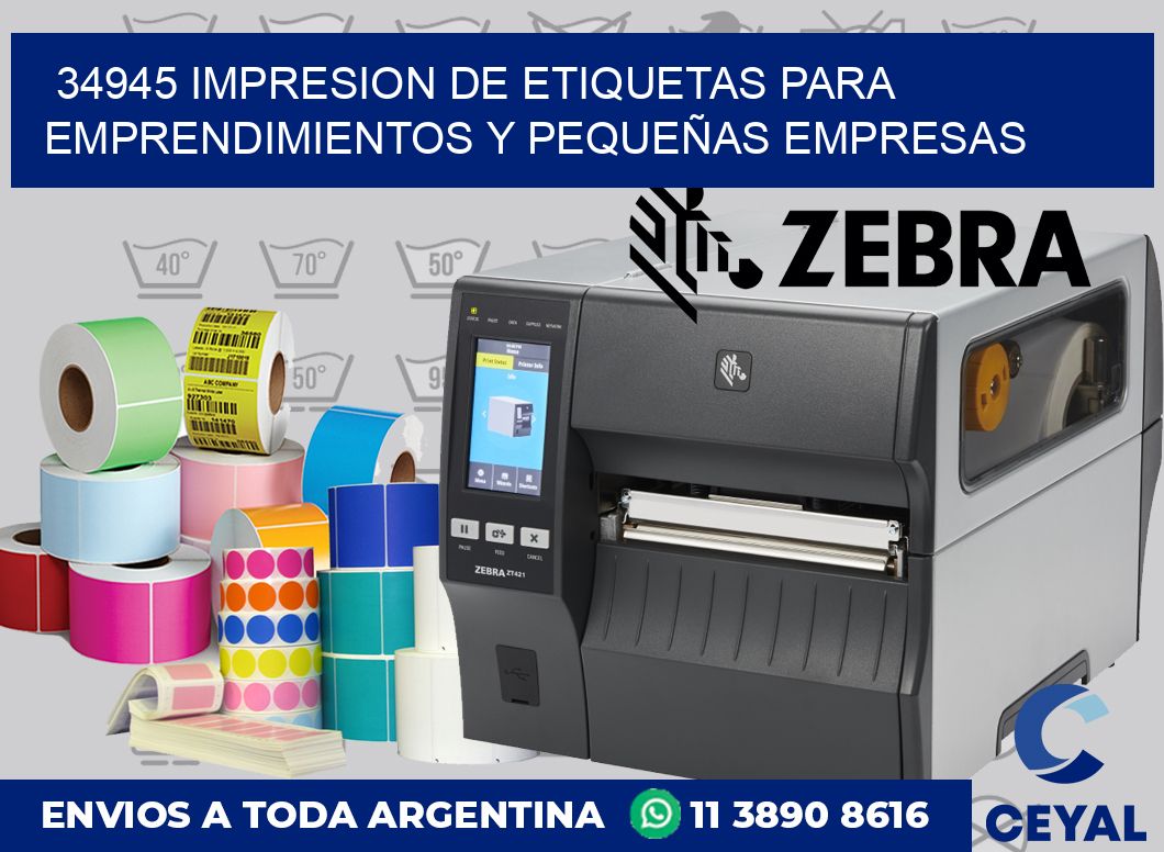 34945 IMPRESION DE ETIQUETAS PARA EMPRENDIMIENTOS Y PEQUEÑAS EMPRESAS