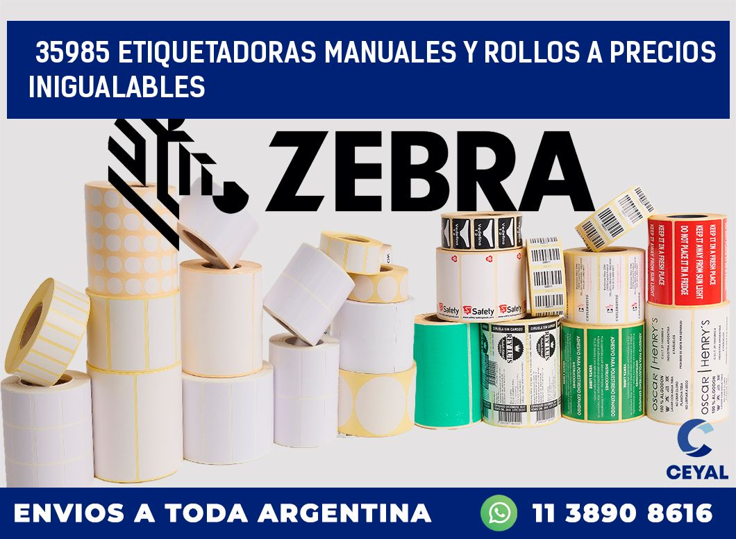 35985 ETIQUETADORAS MANUALES Y ROLLOS A PRECIOS INIGUALABLES