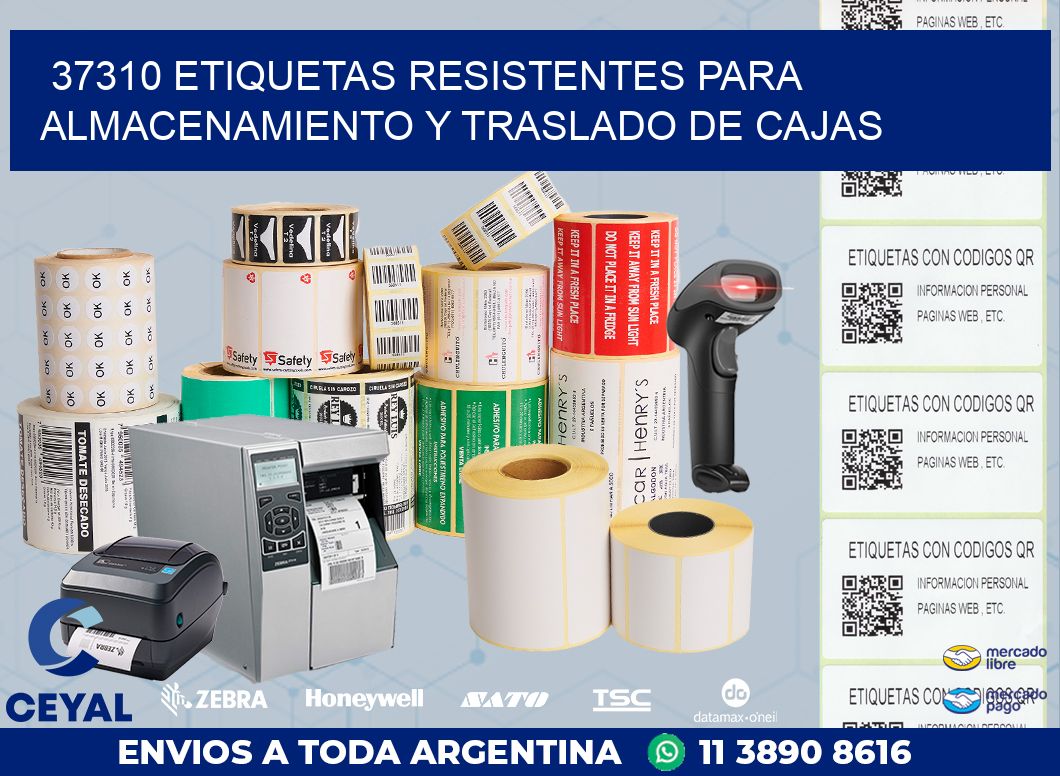 37310 ETIQUETAS RESISTENTES PARA ALMACENAMIENTO Y TRASLADO DE CAJAS
