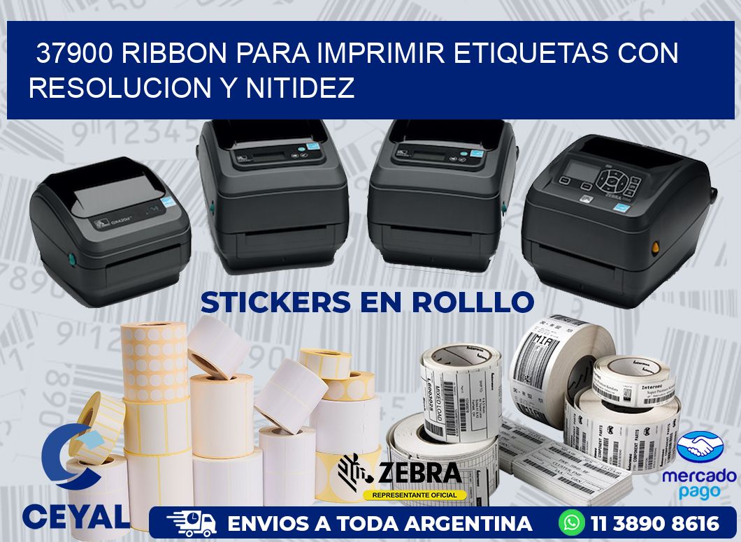 37900 RIBBON PARA IMPRIMIR ETIQUETAS CON RESOLUCION Y NITIDEZ