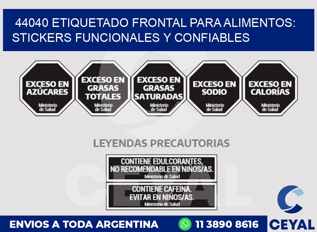 44040 ETIQUETADO FRONTAL PARA ALIMENTOS: STICKERS FUNCIONALES Y CONFIABLES