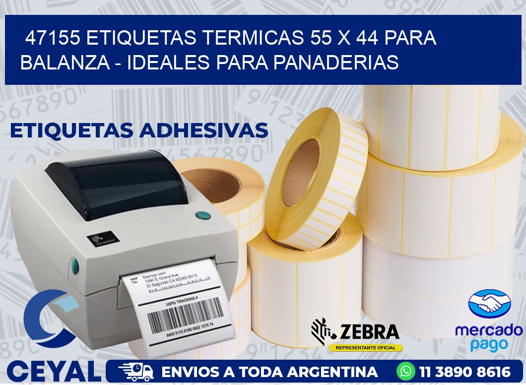 47155 ETIQUETAS TERMICAS 55 X 44 PARA BALANZA - IDEALES PARA PANADERIAS