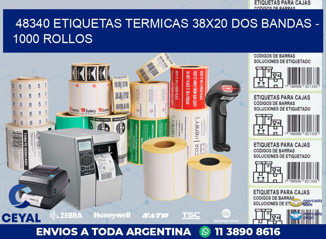 48340 ETIQUETAS TERMICAS 38X20 DOS BANDAS - 1000 ROLLOS