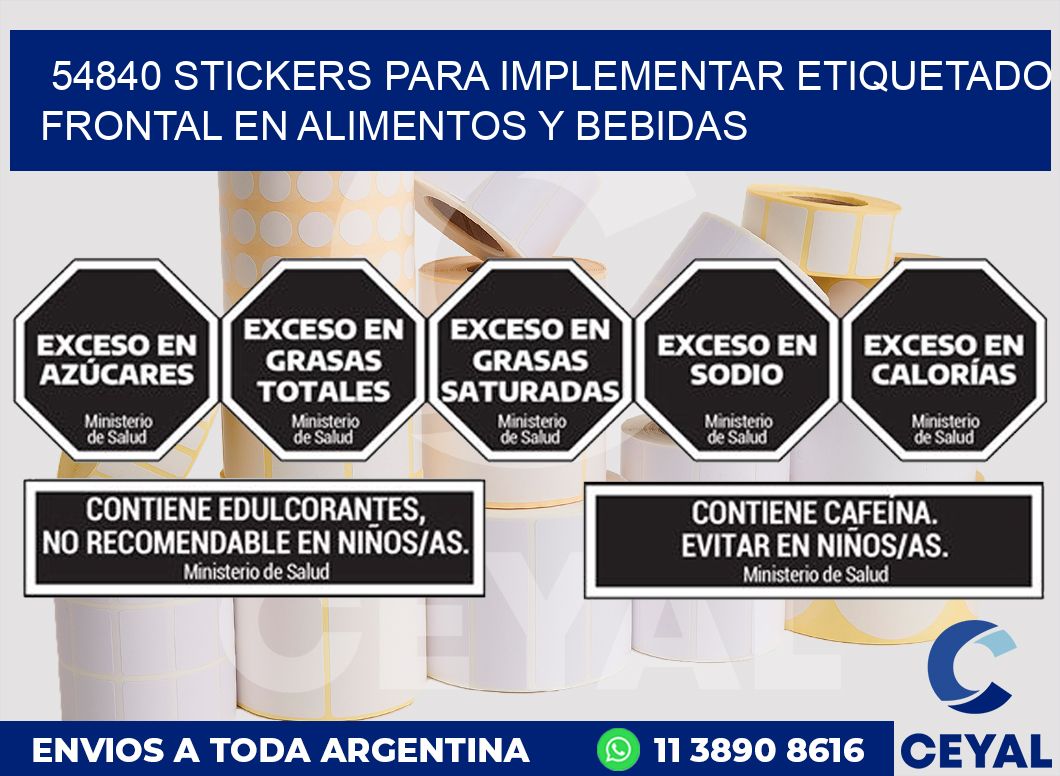54840 STICKERS PARA IMPLEMENTAR ETIQUETADO FRONTAL EN ALIMENTOS Y BEBIDAS