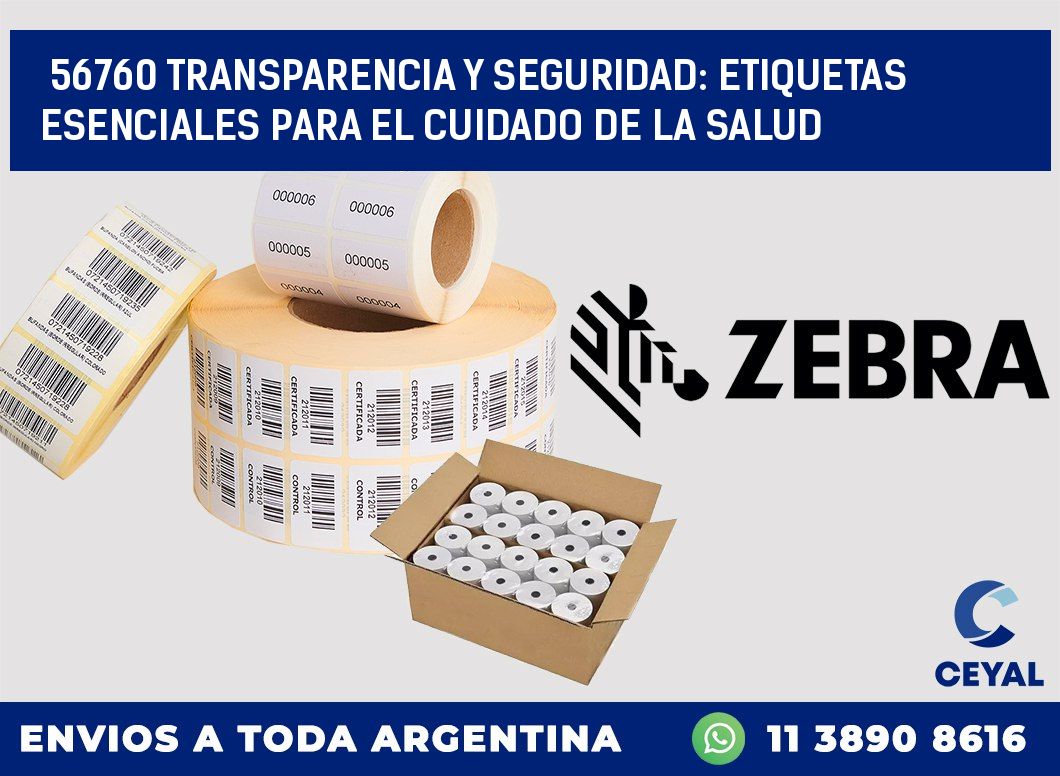 56760 TRANSPARENCIA Y SEGURIDAD: ETIQUETAS ESENCIALES PARA EL CUIDADO DE LA SALUD
