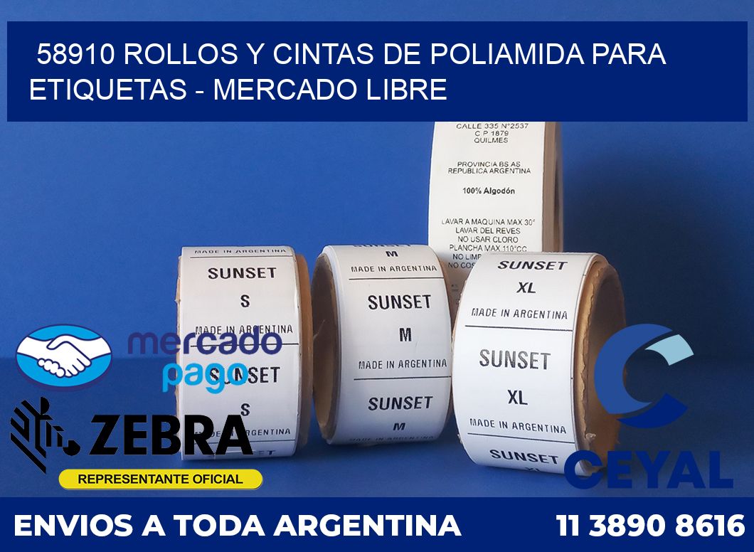 58910 ROLLOS Y CINTAS DE POLIAMIDA PARA ETIQUETAS - MERCADO LIBRE