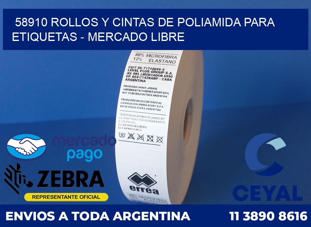 58910 ROLLOS Y CINTAS DE POLIAMIDA PARA ETIQUETAS - MERCADO LIBRE