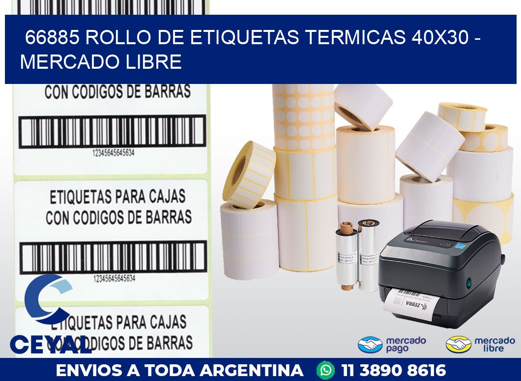 66885 ROLLO DE ETIQUETAS TERMICAS 40X30 – MERCADO LIBRE