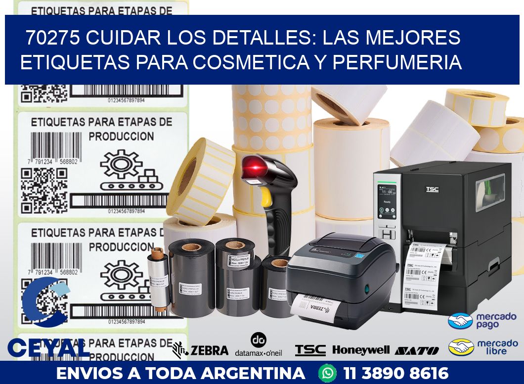 70275 CUIDAR LOS DETALLES: LAS MEJORES ETIQUETAS PARA COSMETICA Y PERFUMERIA