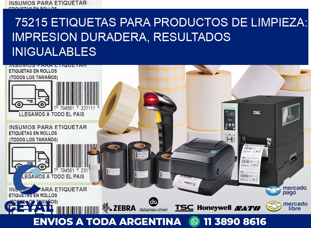 75215 ETIQUETAS PARA PRODUCTOS DE LIMPIEZA: IMPRESION DURADERA, RESULTADOS INIGUALABLES