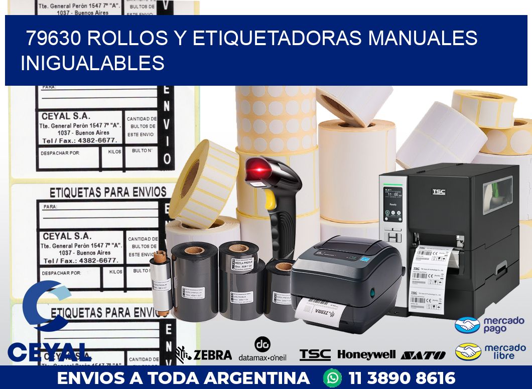 79630 ROLLOS Y ETIQUETADORAS MANUALES INIGUALABLES