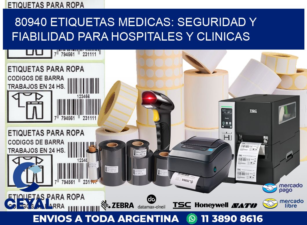 80940 ETIQUETAS MEDICAS: SEGURIDAD Y FIABILIDAD PARA HOSPITALES Y CLINICAS