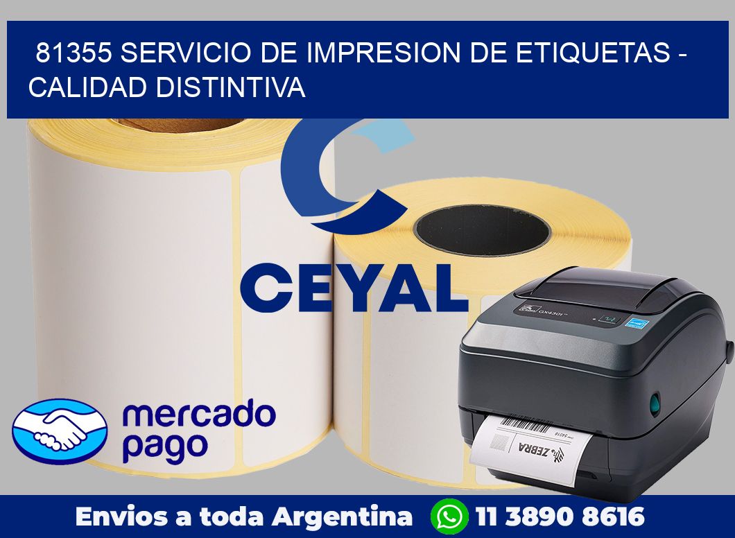 81355 SERVICIO DE IMPRESION DE ETIQUETAS - CALIDAD DISTINTIVA