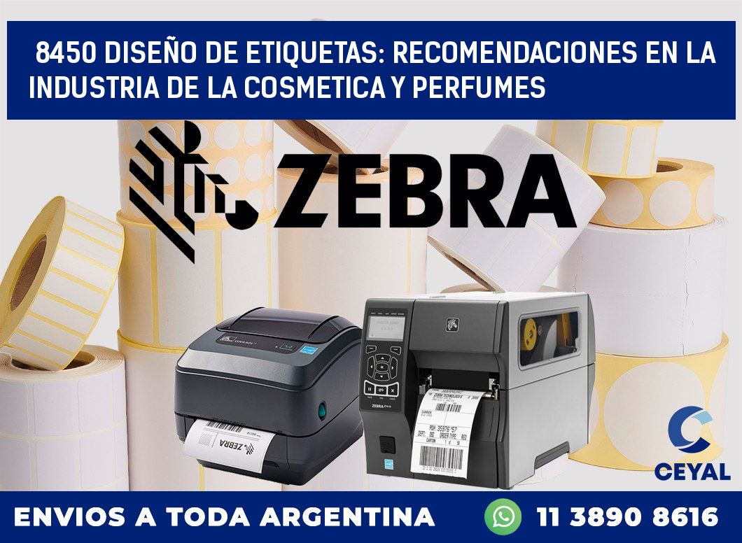 8450 DISEÑO DE ETIQUETAS: RECOMENDACIONES EN LA INDUSTRIA DE LA COSMETICA Y PERFUMES