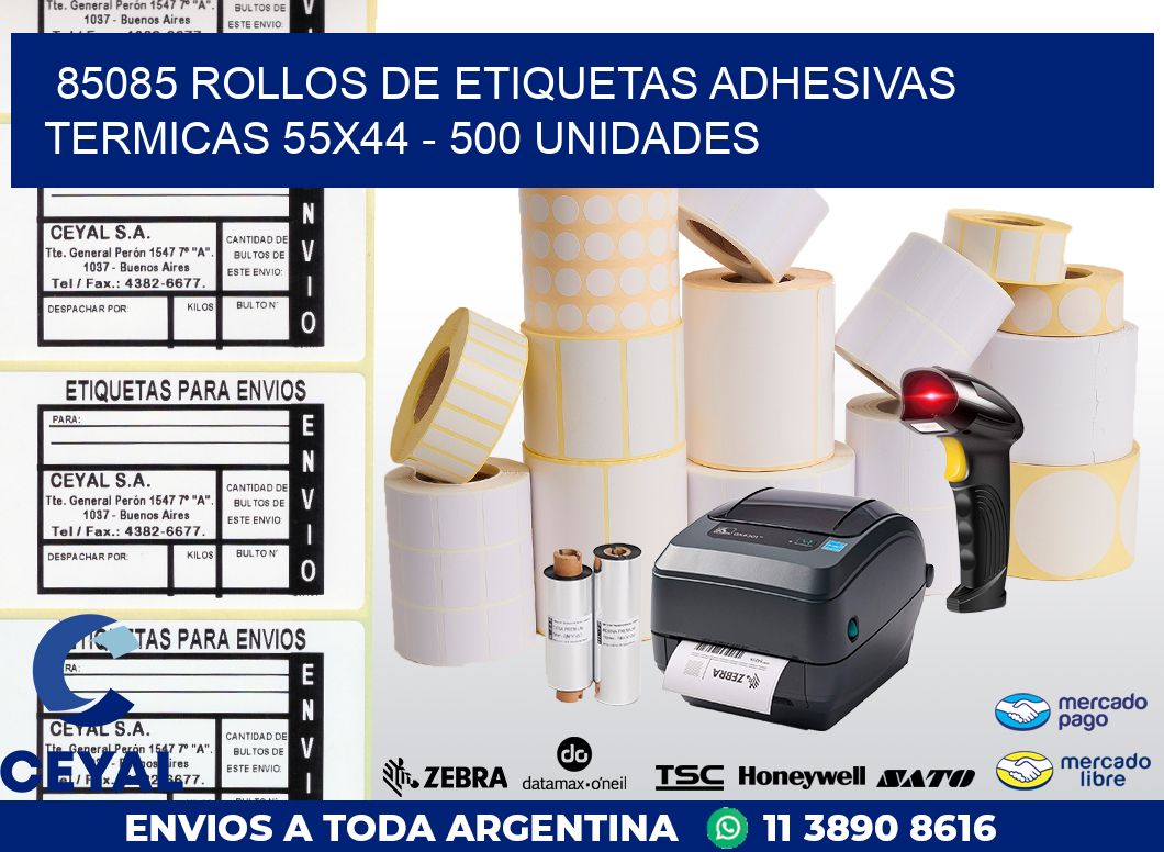 85085 ROLLOS DE ETIQUETAS ADHESIVAS TERMICAS 55X44 - 500 UNIDADES