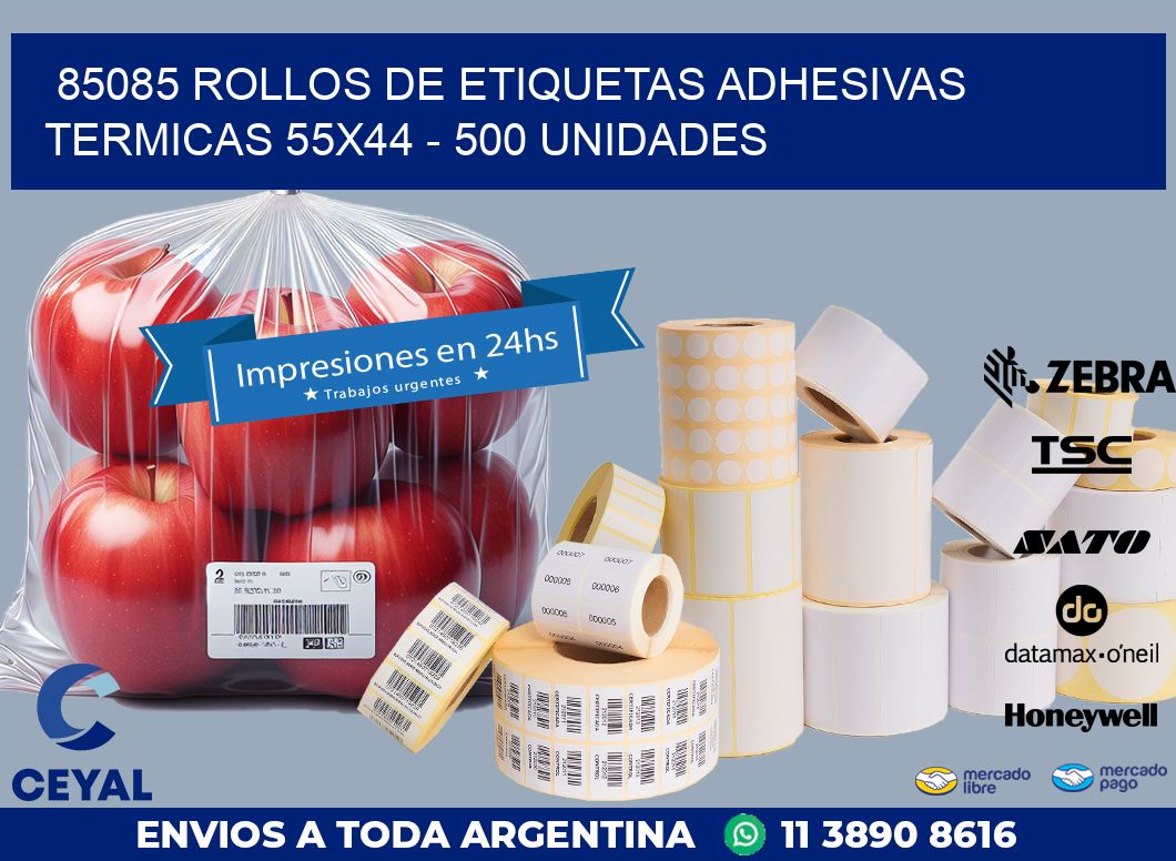 85085 ROLLOS DE ETIQUETAS ADHESIVAS TERMICAS 55X44 – 500 UNIDADES