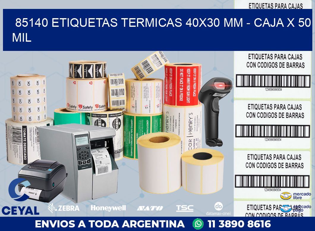 85140 ETIQUETAS TERMICAS 40X30 MM – CAJA X 50 MIL