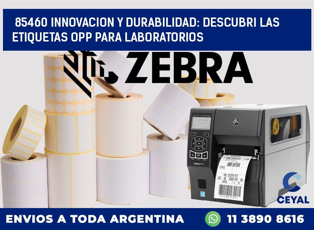 85460 INNOVACION Y DURABILIDAD: DESCUBRI LAS ETIQUETAS OPP PARA LABORATORIOS