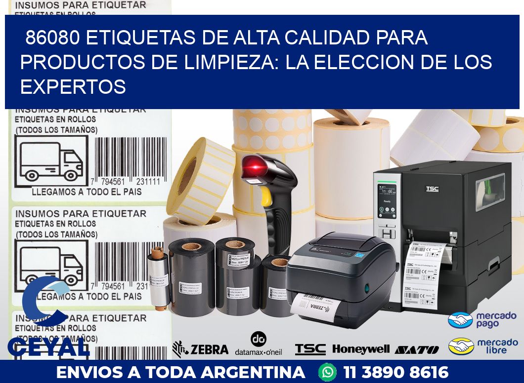 86080 ETIQUETAS DE ALTA CALIDAD PARA PRODUCTOS DE LIMPIEZA: LA ELECCION DE LOS EXPERTOS