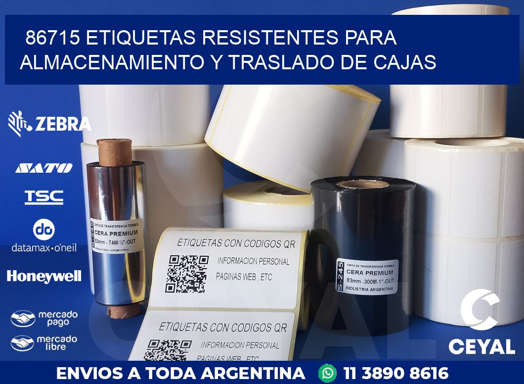 86715 ETIQUETAS RESISTENTES PARA ALMACENAMIENTO Y TRASLADO DE CAJAS