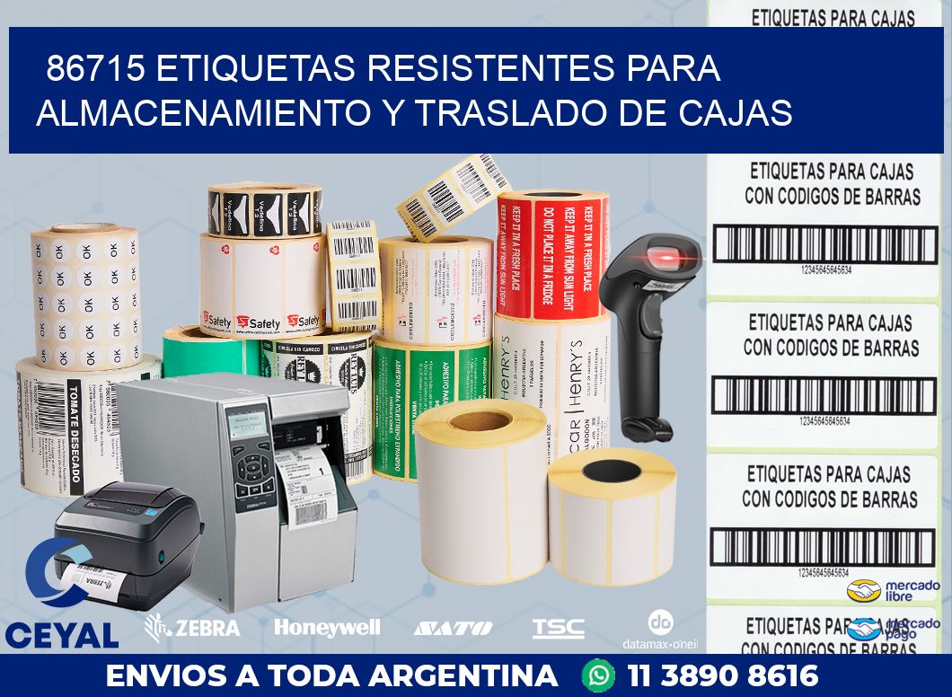 86715 ETIQUETAS RESISTENTES PARA ALMACENAMIENTO Y TRASLADO DE CAJAS