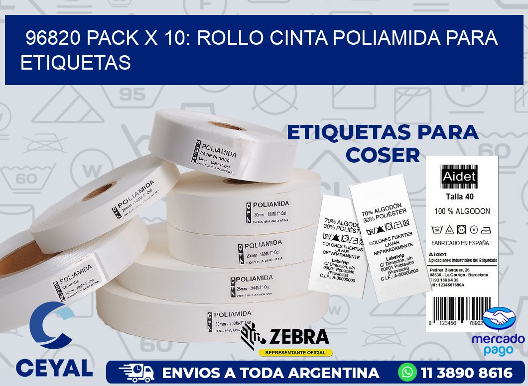 96820 PACK X 10: ROLLO CINTA POLIAMIDA PARA ETIQUETAS